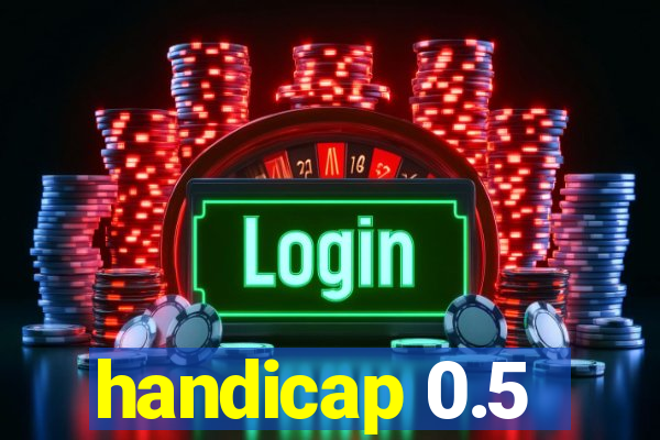 handicap 0.5